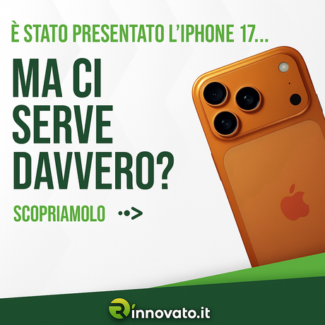 “Arriva l’iPhone 17: quando l’upgrade diventa una questione di fede.”